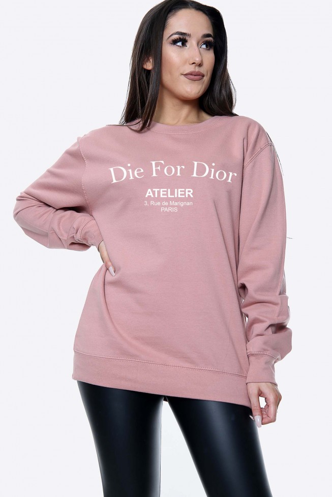 Die For Dior Slogan Oversized Sweatshirt